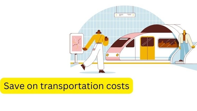 Save on transportation costs