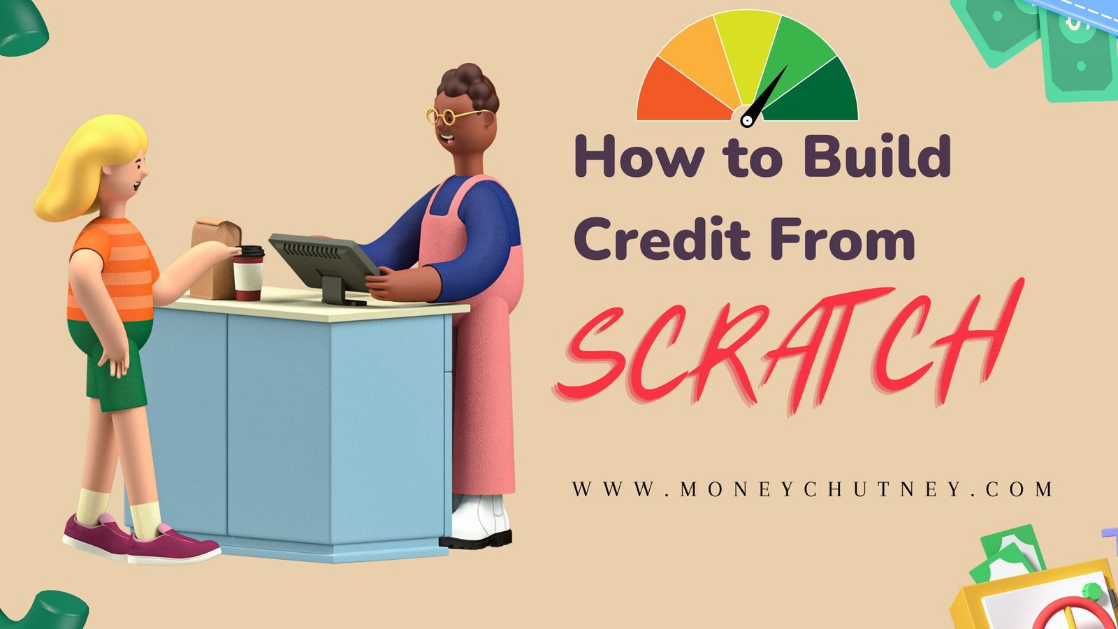 Zero to Hero: How to Build Credit from Scratch